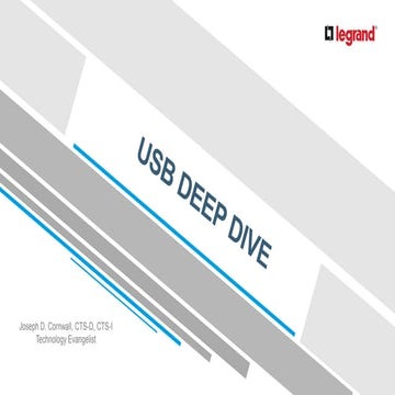 Universal Serial Bus (USB) Deep Dive Technology Exploration for AV Design and...