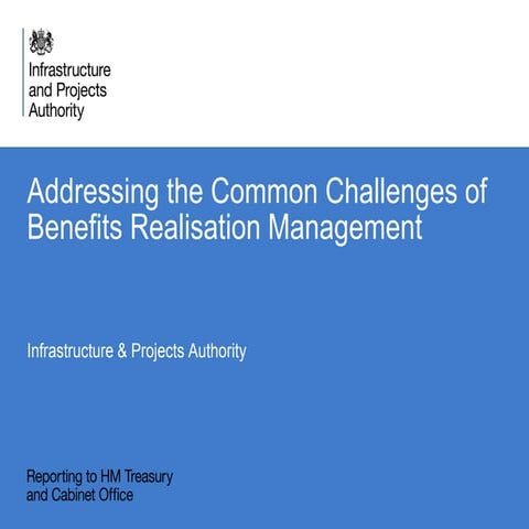 Addressing the common challenges of benefits realisation management, workshop...