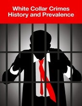 History And Prevalence Of White Collar Crime