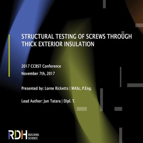 Structural Testing of Screws Through Thick Insulation