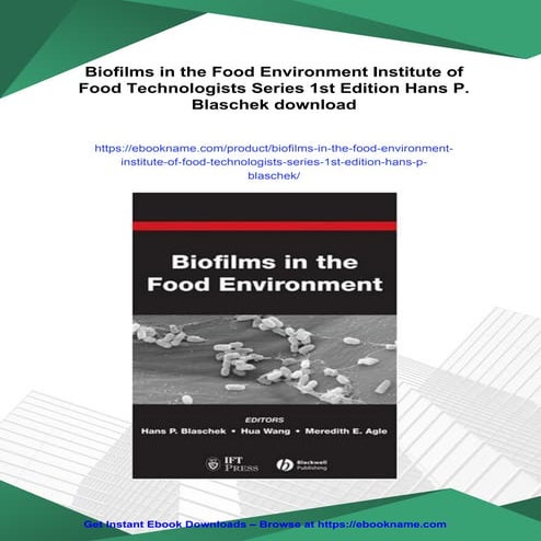 Biofilms in the Food Environment Institute of Food Technologists Series ...