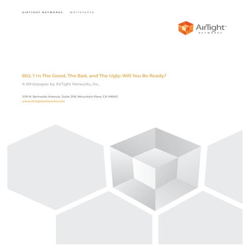 802.11n The Good, The Bad, and The Ugly: Will You Be Ready?