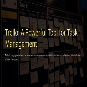 804247626-Trello-A-Powerful-Tool-for-Task-Management.pptx