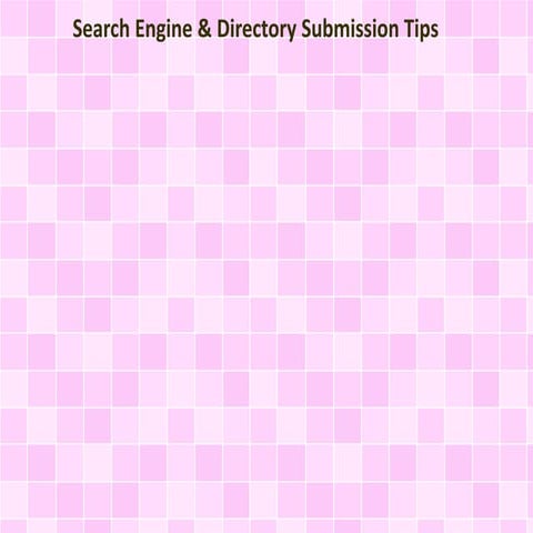 Search Engine & Directory Submission Tips