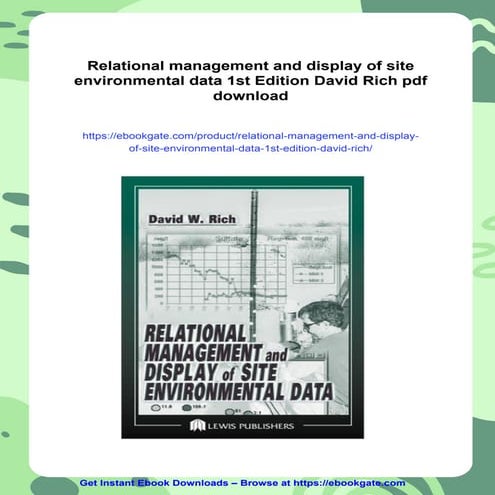 Relational management and display of site environmental data 1st ...