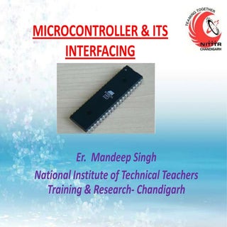 Microcontroller 8051 and its interf...