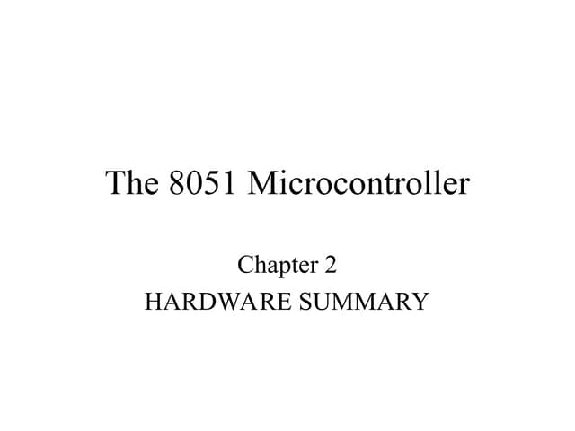 8051c.ppt microcontroller hardware summary