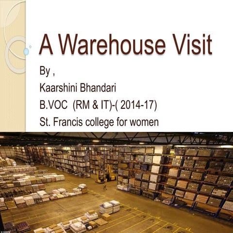 A Warehouse Visit