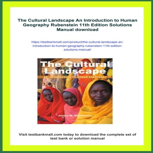 The Cultural Landscape An Introduction to Human Geography Rubenstein 11th Edi...