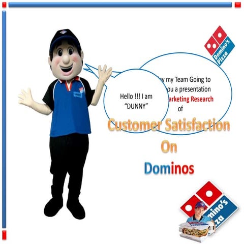customer satisfaction of Dominos Pizza 