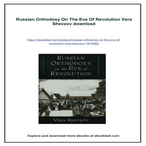 Russian Orthodoxy On The Eve Of Revolution Vera Shevzov