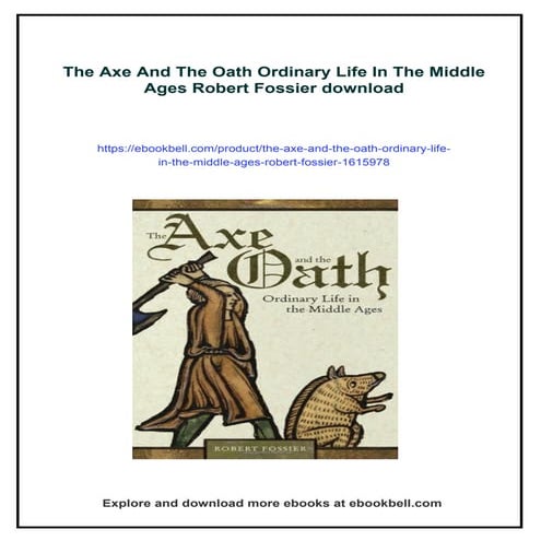 The Axe And The Oath Ordinary Life In The Middle Ages Robert Fossier | PDF