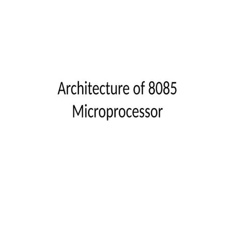 8085_Architecture_Presentation_microprocessor.pptx