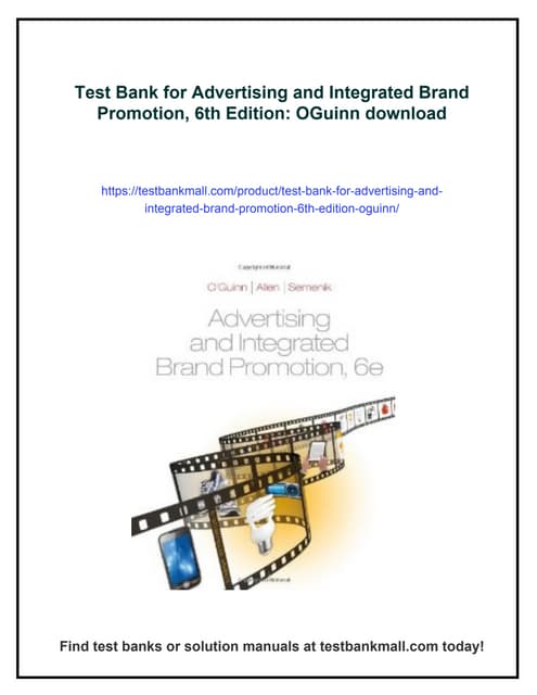 Test Bank for Advertising and Integrated Brand Promotion, 6th Edition ...