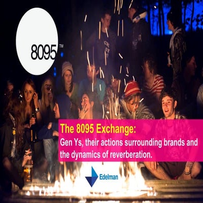 8095 - Research by Edelman on Gen Y