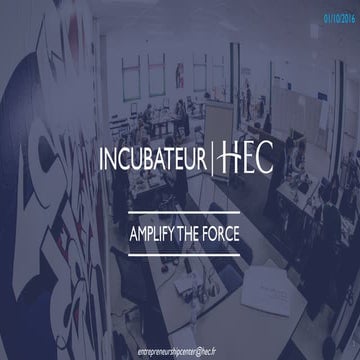 Incubateur HEC Presentation programme Oct 2016