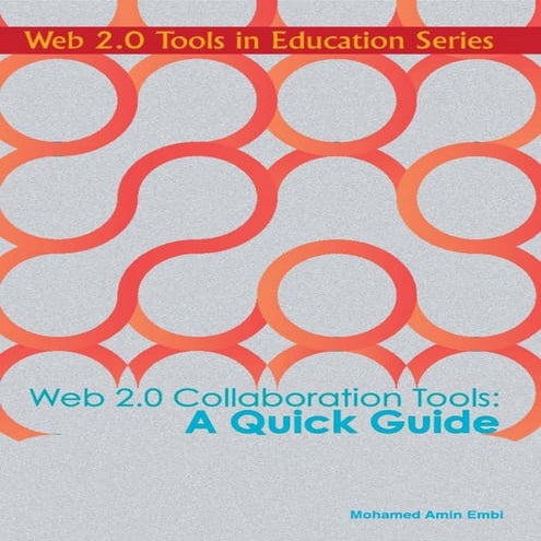 Web 2.0 Collaboration Tools: A Quick Guide
