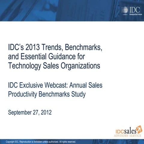 IDC’s 2013 Trends, Benchmarks, and Essential Guidance for Technology Sales Or...