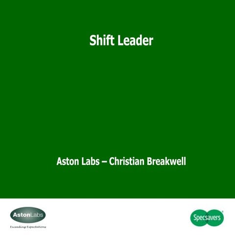 Shift Leaders