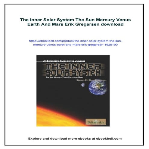 The Inner Solar System The Sun Mercury Venus Earth And Mars Erik Gregersen