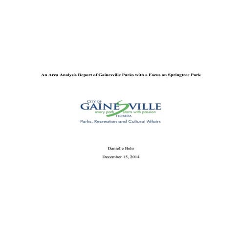 An Area Analysis Report of Gainesville Parks with a Focus on Springtree Park