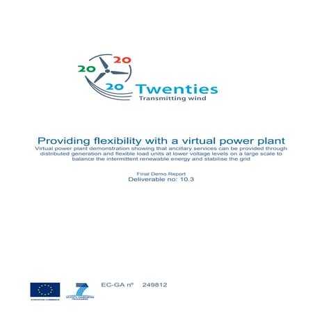 Twenties deliverable 10.3 Providing flexibility with a virtual power plant