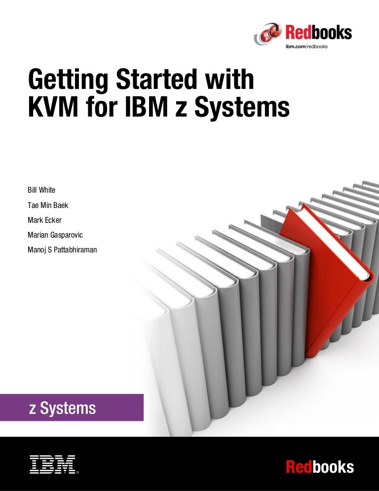 Getting Started with KVM for IBM z Systems