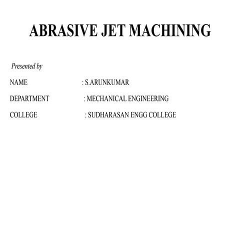 ABRASIVE JET MACHINING