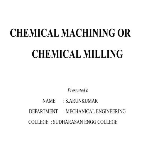 CHEMICAL MACHINING