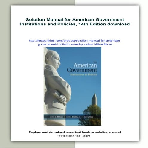 Solution Manual for American Government Institutions and Policies, 14th Edition