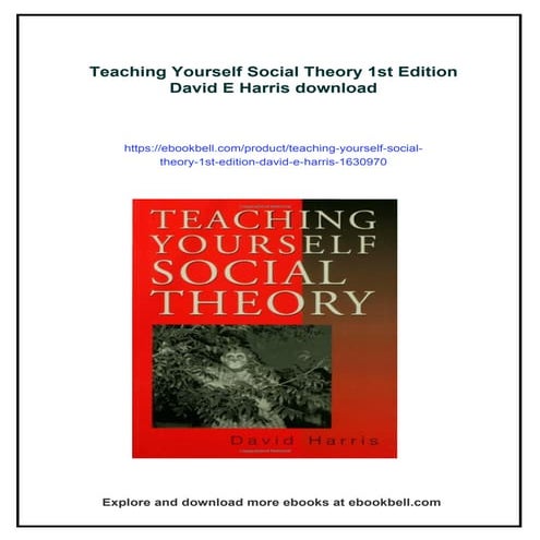 Teaching Yourself Social Theory 1st Edition David E Harris