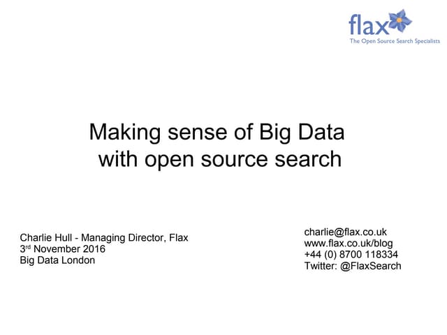 Big Data LDN 2016: Making Sense of Big Data with Open Source Search