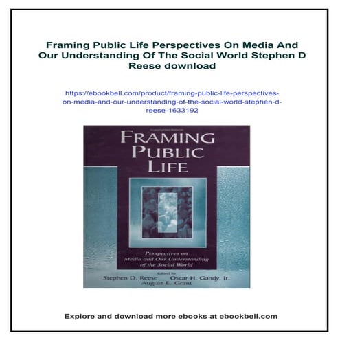 Framing Public Life Perspectives On Media And Our Understanding Of The Social...