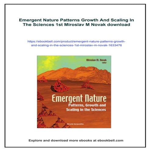 Emergent Nature Patterns Growth And Scaling In The Sciences 1st Miroslav M Novak