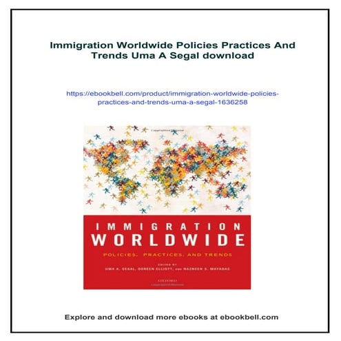 Immigration Worldwide Policies Practices And Trends Uma A Segal