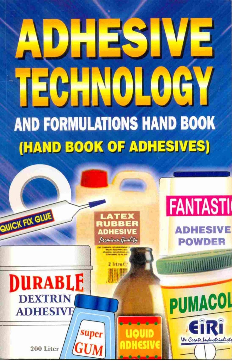 Adhesive Technology & Formulations (Technology Book)