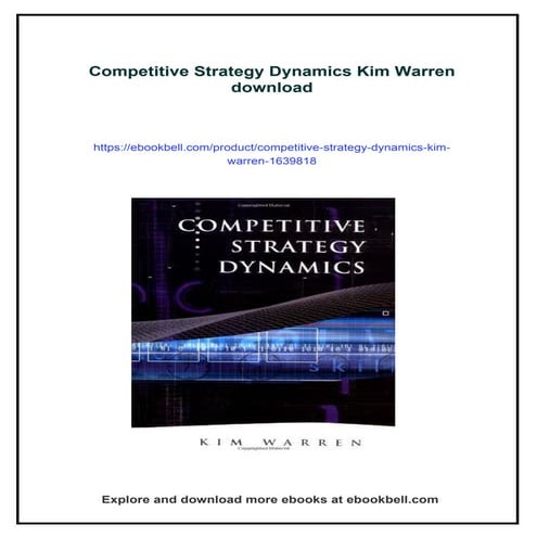 Download full ebook of Competitive Strategy Dynamics Kim Warren instant downl...