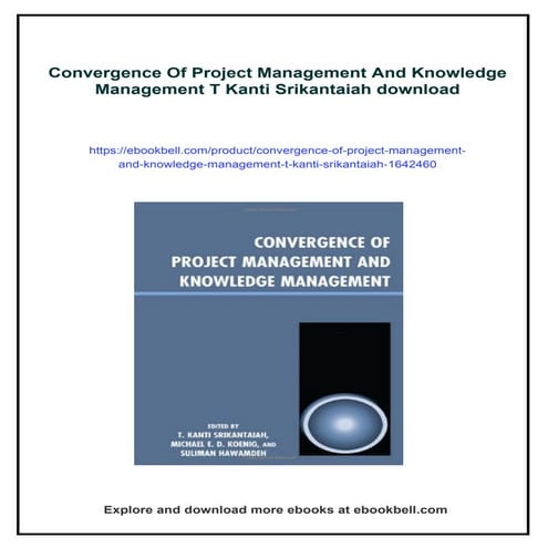 Convergence Of Project Management And Knowledge Management T Kanti Srikantaiah