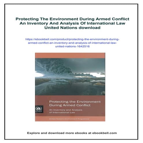 Protecting The Environment During Armed Conflict An Inventory And Analysis Of...