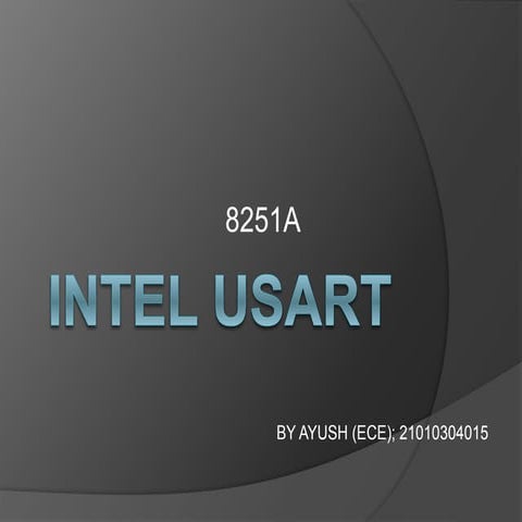 8251A INTEL Universal Synchronous Asynchronous Receiver Transmitter..pptx