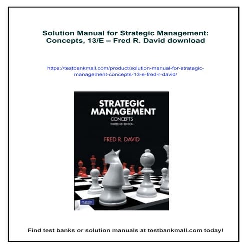 Solution Manual for Strategic Management: Concepts, 13/E – Fred R. David