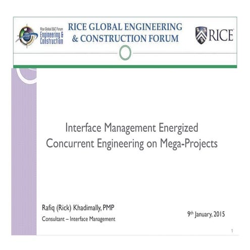 Rice Global Forum_IM_CE_Rick Khadimally PMP_9-Jan-2015