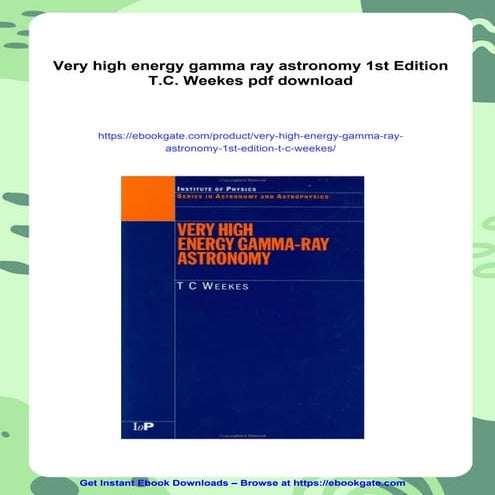 Very high energy gamma ray astronomy 1st Edition T.C. Weekes