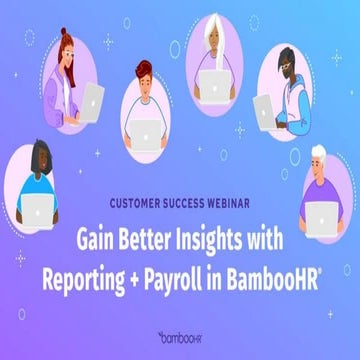 Gain Better Insights with Reporting + Payroll in BHR