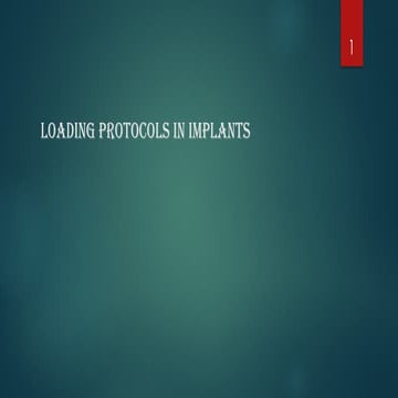 826869392-LOADING-PROTOCOLS-IN-IMPLANTS-ppt (1).pptx
