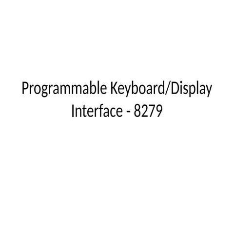 MICROCONTROLLER 8279 KEYBOARD INTERFACE.pptx
