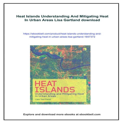 Heat Islands Understanding And Mitigating Heat In Urban Areas Lisa Gartland