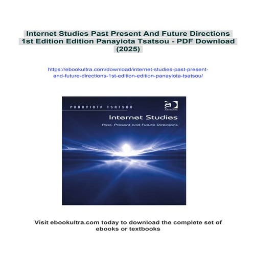 Internet Studies Past Present And Future Directions 1st Edition Edition Panay...