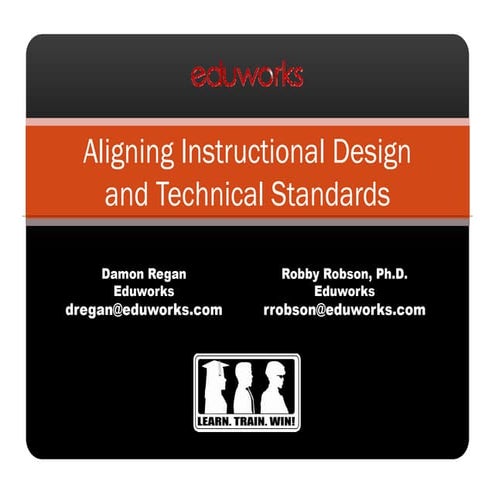 Aligning Instructional Design and Technical Standards