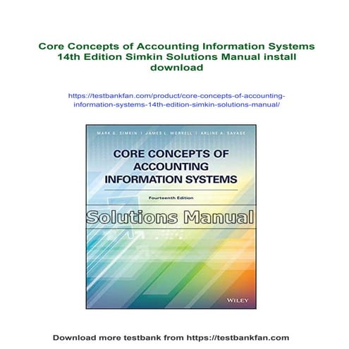 Core Concepts of Accounting Information Systems 14th Edition Simkin Solutions...
